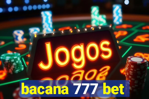 bacana 777 bet